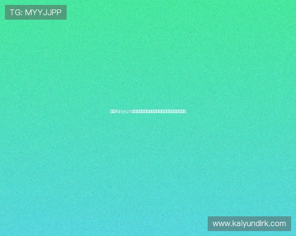 开云Kaiyun娱乐带你领略最新最全的网络游戏资讯与娱乐体验 开云Kaiyun娱乐带你领略最新最全的网络游戏资讯与娱乐体验